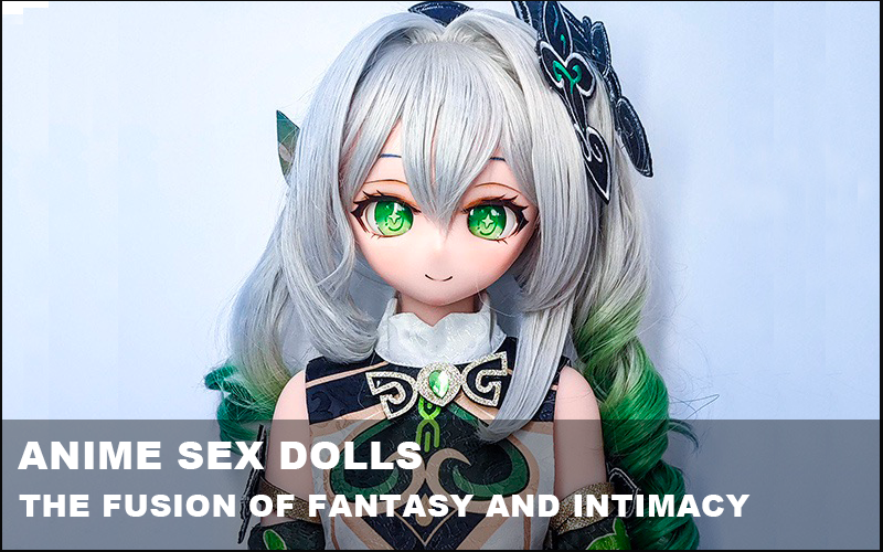 Anime Sex Dolls for Men: The Rise of Fantasy-Inspired Pleasure and Realistic Companionship