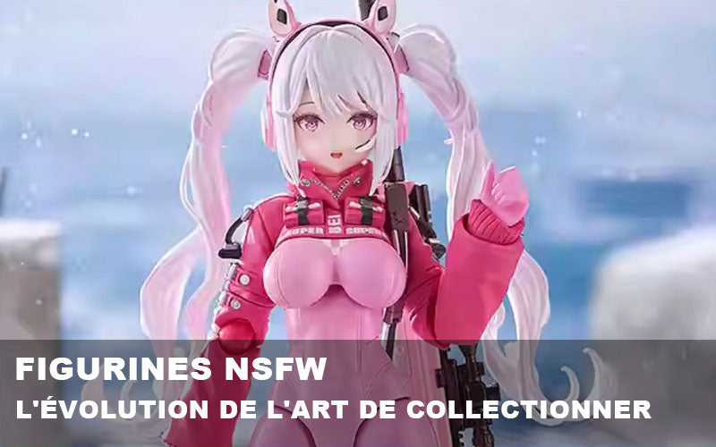 NSFW Anime Figures: Where Adult Collecting Meets Erotic Art